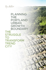 front cover of Planning the Portland Urban Growth Boundary