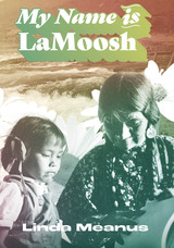 front cover of My Name is LaMoosh
