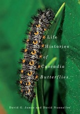 front cover of Life Histories of Cascadia Butterflies