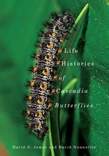 front cover of Life Histories of Cascadia Butterflies