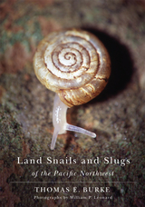 front cover of Land Snails and Slugs of the Pacific Northwest