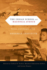 front cover of The Indian School on Magnolia Avenue