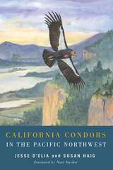 front cover of California Condors in the Pacific Northwest