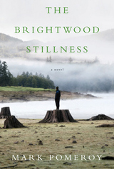 front cover of The Brightwood Stillness