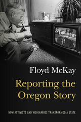front cover of Reporting the Oregon Story