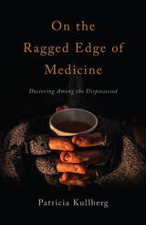 front cover of On the Ragged Edge of Medicine