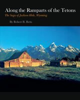 front cover of Along the Ramparts of the Tetons