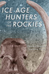 front cover of Ice Age Hunters of the Rockies