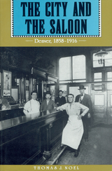 front cover of The City and the Saloon