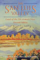 front cover of The San Luis Valley, Second Edition