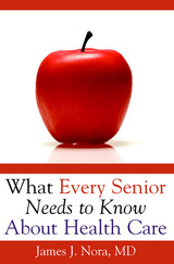 front cover of What Every Senior Needs To..