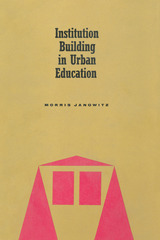 front cover of Institution Building in Urban Education