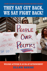 front cover of They Say Cutback, We Say Fight Back!