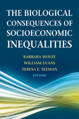 front cover of The Biological Consequences of Socioeconomic Inequalities