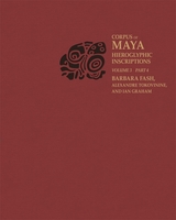 front cover of Corpus of Maya Hieroglyphic Inscriptions, Volume 3