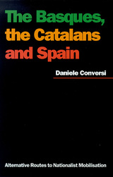front cover of The Basques, the Catalans, and Spain
