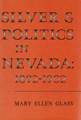 front cover of Silver and Politics in Nevada