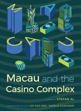 front cover of Macau and the Casino Complex