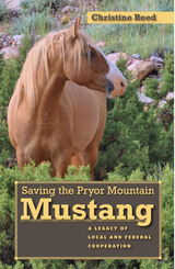 front cover of Saving the Pryor Mountain Mustang