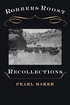 front cover of Robbers Roost Recollections