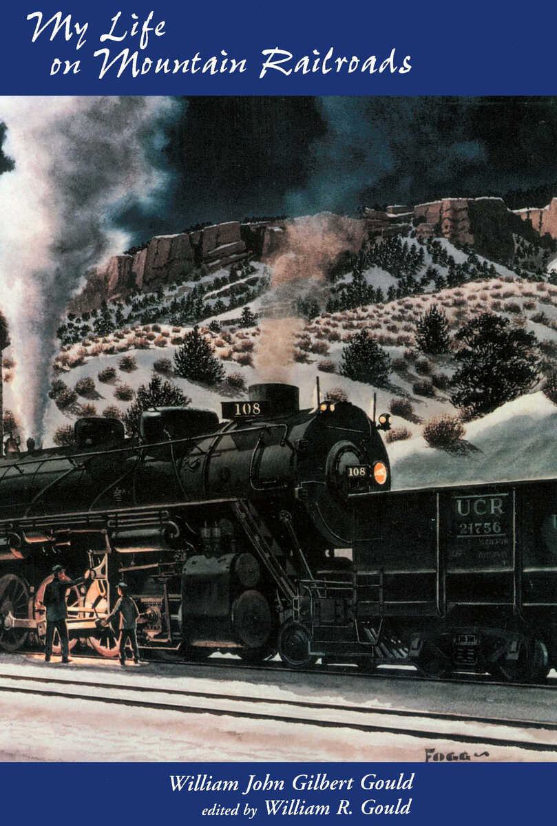 My Life On Mountain Railroads