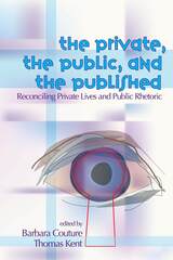 front cover of Private, the Public, and the Published