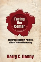 front cover of Facing the Center