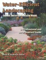 front cover of Water-Efficient Landscaping in the Intermountain West