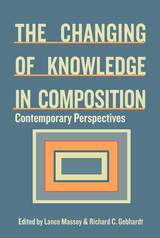 front cover of Changing of Knowledge in Composition