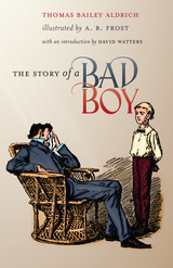 front cover of The Story of a Bad Boy