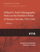 front cover of Willard Z. Park's Notes on the Northern Paiute of Western Nevada, 1933-1940