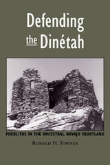 front cover of Defending The Dinetah