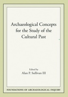 front cover of Archaeological Concepts for the Study of the Cultural Past