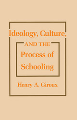 front cover of Ideology, Culture and the Process of Schooling