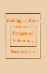 front cover of Ideology, Culture and the Process of Schooling