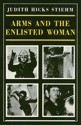 front cover of Arms And The Enlisted Woman