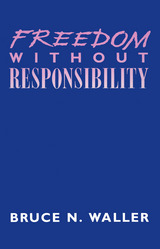 front cover of Freedom Without Responsibility