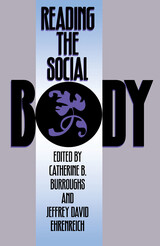 front cover of Reading The Social Body