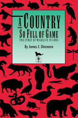 front cover of A Country So Full of Game