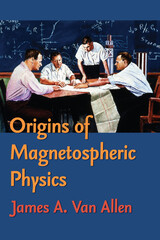 front cover of Origins Of Magnetospheric Physics
