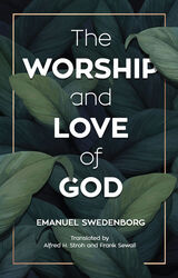 front cover of THE WORSHIP AND LOVE OF GOD