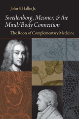 front cover of SWEDENBORG, MESMER, AND THE MIND/BODY CONNECTION