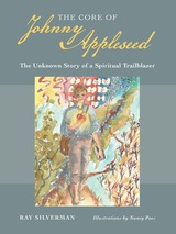 front cover of The Core of Johnny Appleseed