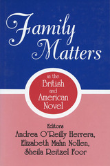 front cover of Family Matters in the British and American Novel