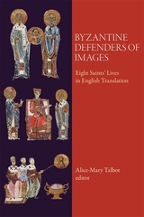 front cover of Byzantine Defenders of Images