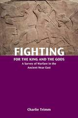front cover of Fighting for the King and the Gods