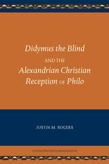 front cover of Didymus the Blind and the Alexandrian Christian Reception of Philo