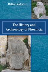 front cover of The History and Archaeology of Phoenicia