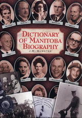 front cover of Dictionary of Manitoba Biography