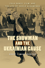 front cover of The Showman and the Ukrainian Cause